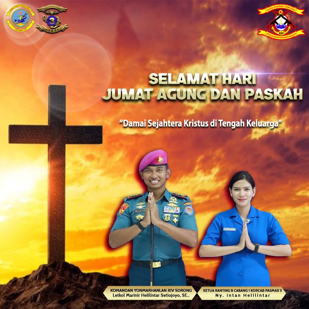 Danyonmarhanlan XIV Sorong Letkol (Mar) Helilintar Setiojoyo Laksono dan Keluarga Ucapkan Selamat Paskah 2025: "Damai Kristus di Tengah Keluarga, untuk Indonesia yang Lebih Baik