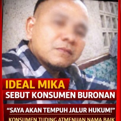 Diduga Cemarkan Nama Baik, Perusahaan Ideal Mika Sebut Konsumen “Buronan”, Korban Siap Tempuh Jalur Hukum