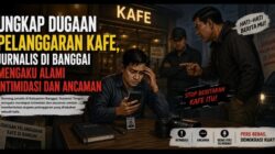 Ungkap Dugaan Pelanggaran Kafe Berkedok Restoran, Jurnalis di Banggai Mengaku Alami Intimidasi dan Ancaman