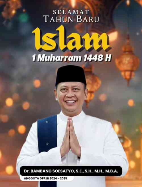 Bamsoet Ucapkan Selamat 1 Muharram 1448 H, Doakan Indonesia Dipenuhi Rahmat dan Kedamaian