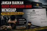 Jangan Biarkan Kasus Kekerasan Anak Menguap, Keluarga Tagih Kepastian Hukum