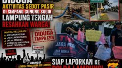 Diduga Aktivitas Sedot Pasir di Simpang Gunung Sugih Lampung Tengah Resahkan Warga, Gabungan Lembaga Pergerakan Aksi Lampung dan Gerakan Anti Korupsi Lampung Siap Laporkan ke Polda Lampung