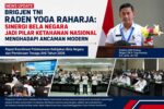 Brigjen TNI Raden Yoga Raharja: Sinergi Bela Negara Jadi Pilar Ketahanan Nasional Menghadapi Ancaman Modern