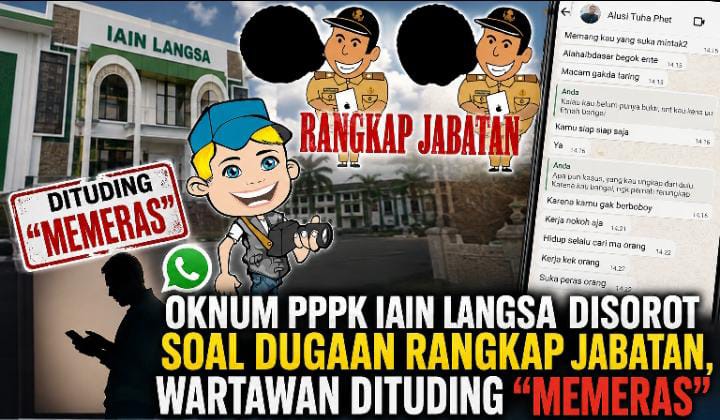 Dugaan Rangkap Jabatan PPPK IAIN Langsa Jadi Sorotan, Tudingan terhadap Wartawan Dipersoalkan