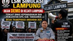 *LSM SIMULASI Lampung Akan Demo Dikejati Terkait Dinas kependudukan dan Pencatatan Sipil Kab. Tanggamus Desak Transparasi Anggaran 2025* *LSM SIMULASI Lampung Akan Demo Dikejati Terkait Dinas kependudukan dan Pencatatan Sipil Kab. Tanggamus Desak Transparasi Anggaran 2025*