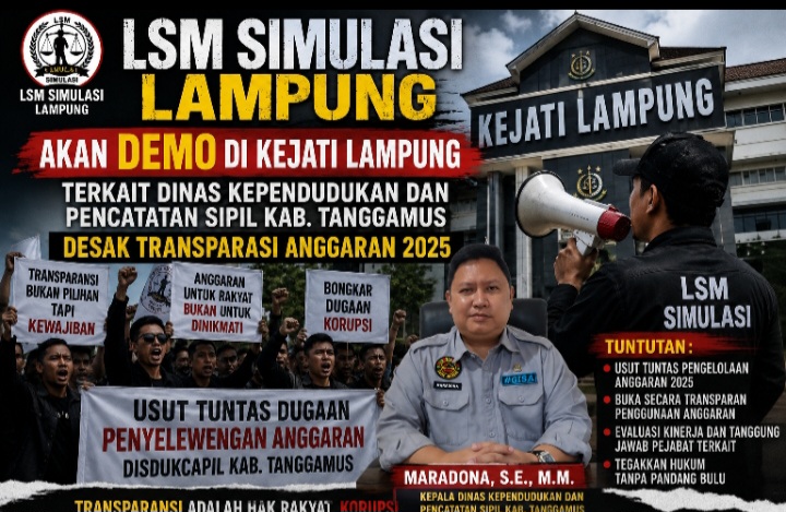 *LSM SIMULASI Lampung Akan Demo Dikejati Terkait Dinas kependudukan dan Pencatatan Sipil Kab. Tanggamus Desak Transparasi Anggaran 2025*