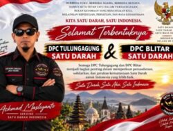 Satu Darah Indonesia Ucapkan Selamat atas Terbentuknya DPC Tulungagung dan DPC Blitar