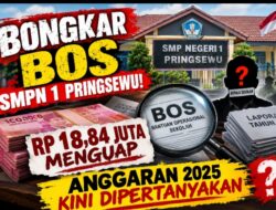 BONGKAR BOS SMPN 1 PRINGSEWU! TEMUAN RP18,84 JUTA MENGUAP, ANGGARAN 2025 KINI DIPERTANYAKAN