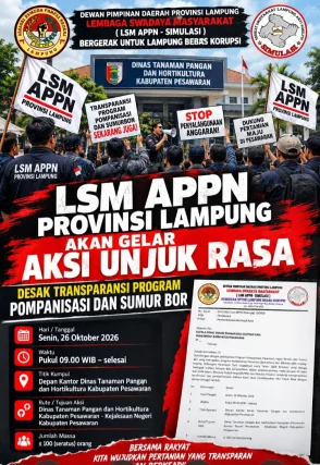 *LSM APPN Provinsi Lampung Akan Gelar Aksi Unjuk Rasa di Dinas Tanaman Pangan dan Hortikultura Pesawaran, Desak Transparansi Program Pompanisasi dan SumurBor*